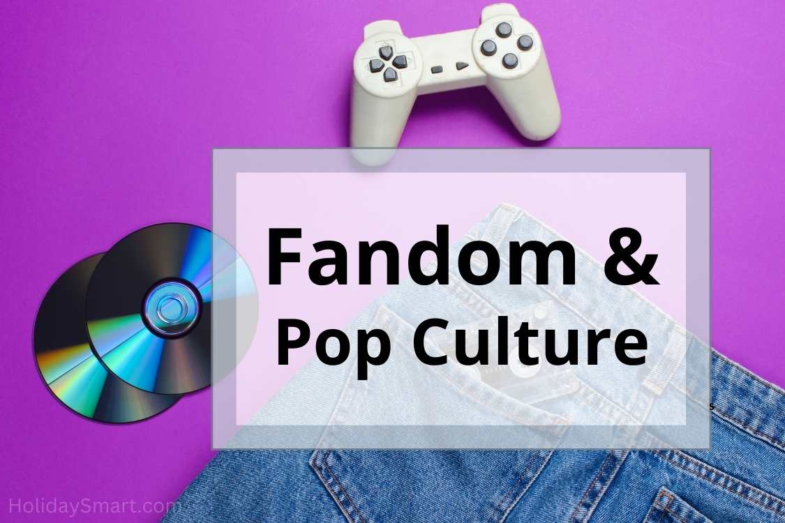 Fandom, Pop Culture holidays