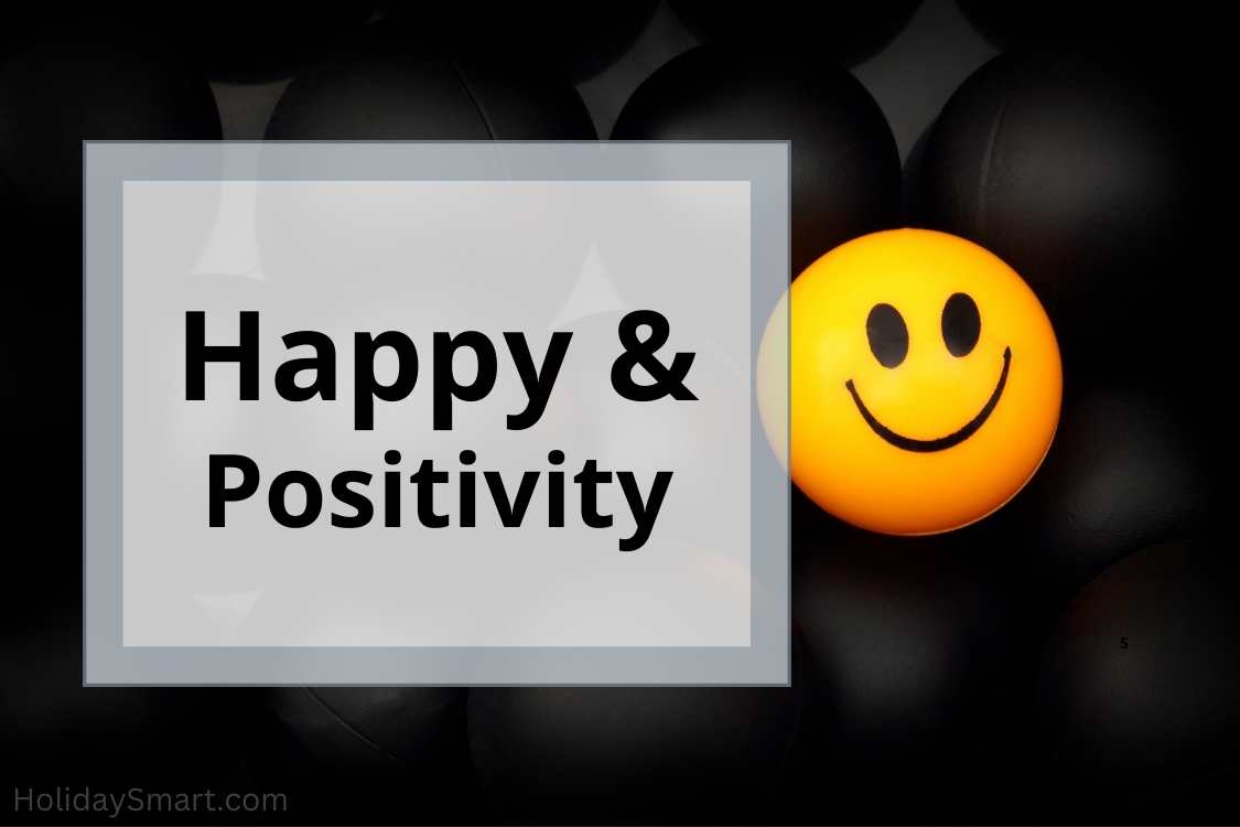 Happiness and Positivity Holidays