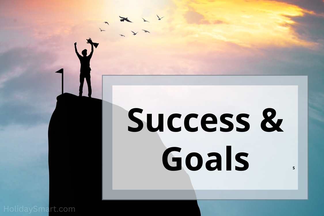Success, Goals, Achieve holidays