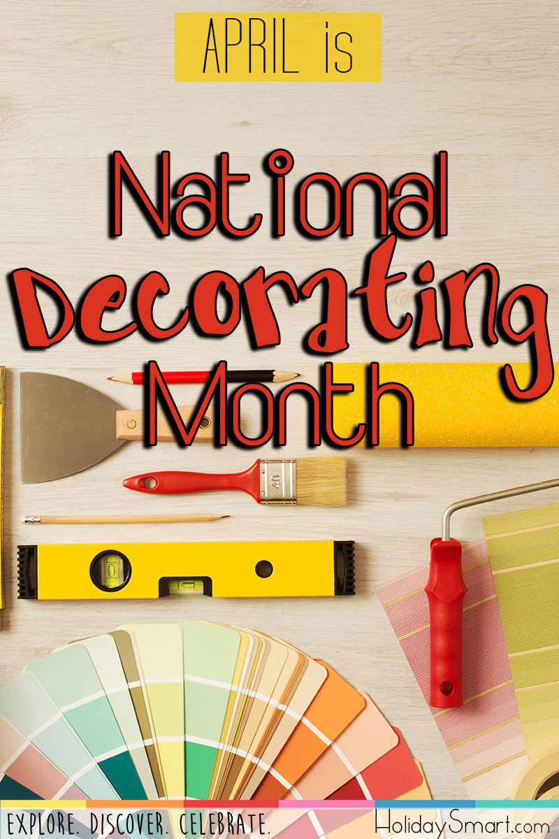 April is National Decorating Month