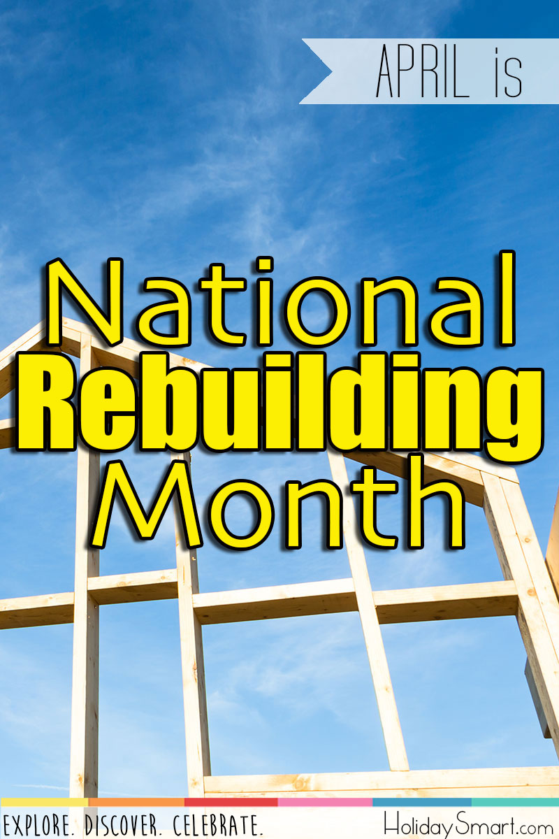 April is National Rebuilding Month