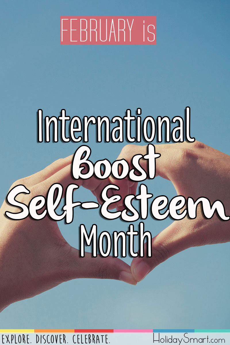 Boost SelfEsteem Month Holiday Smart