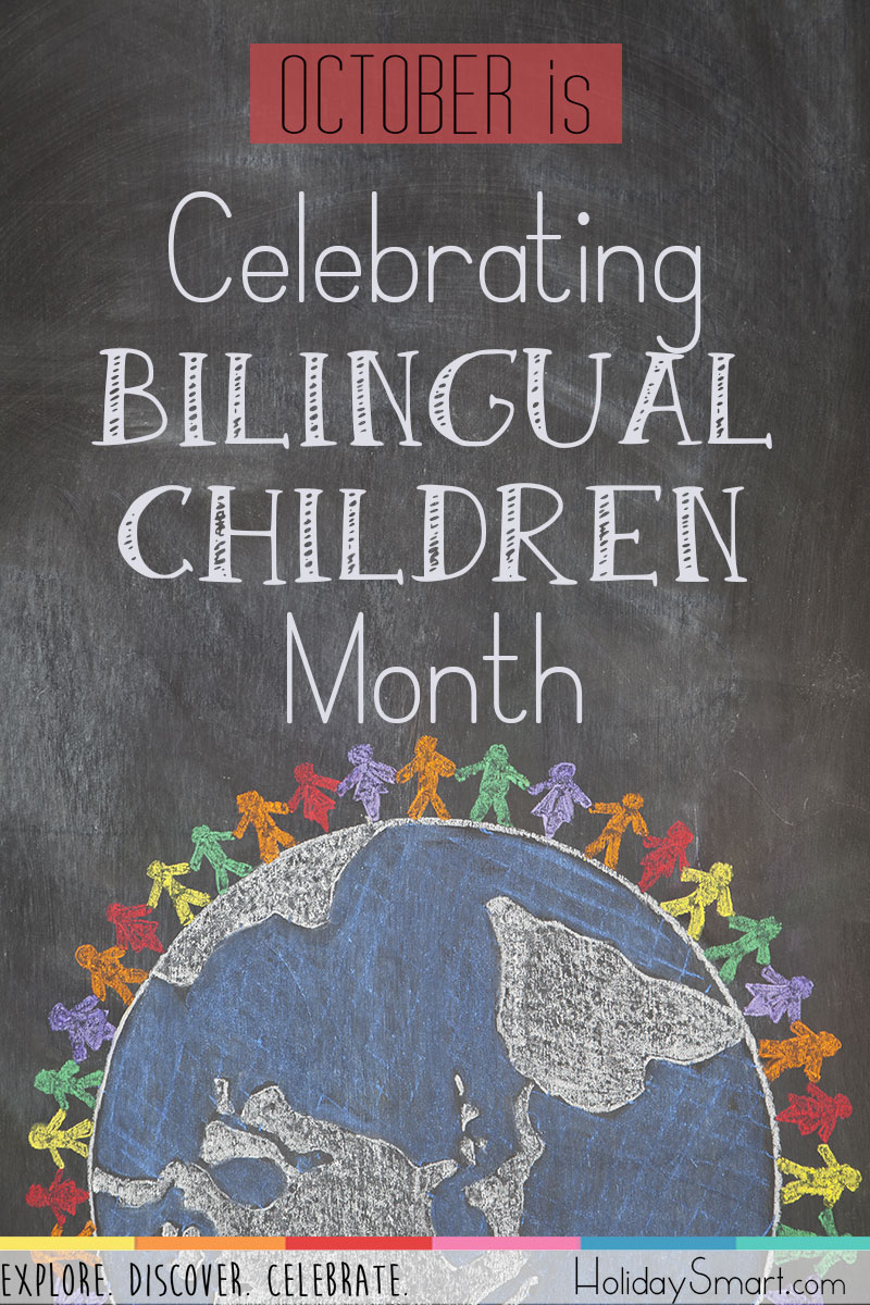 October is Celebrating Bilingual Children Month