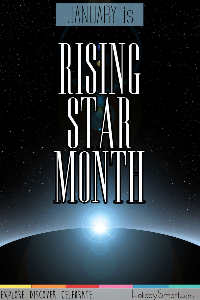 January is Rising Star Month