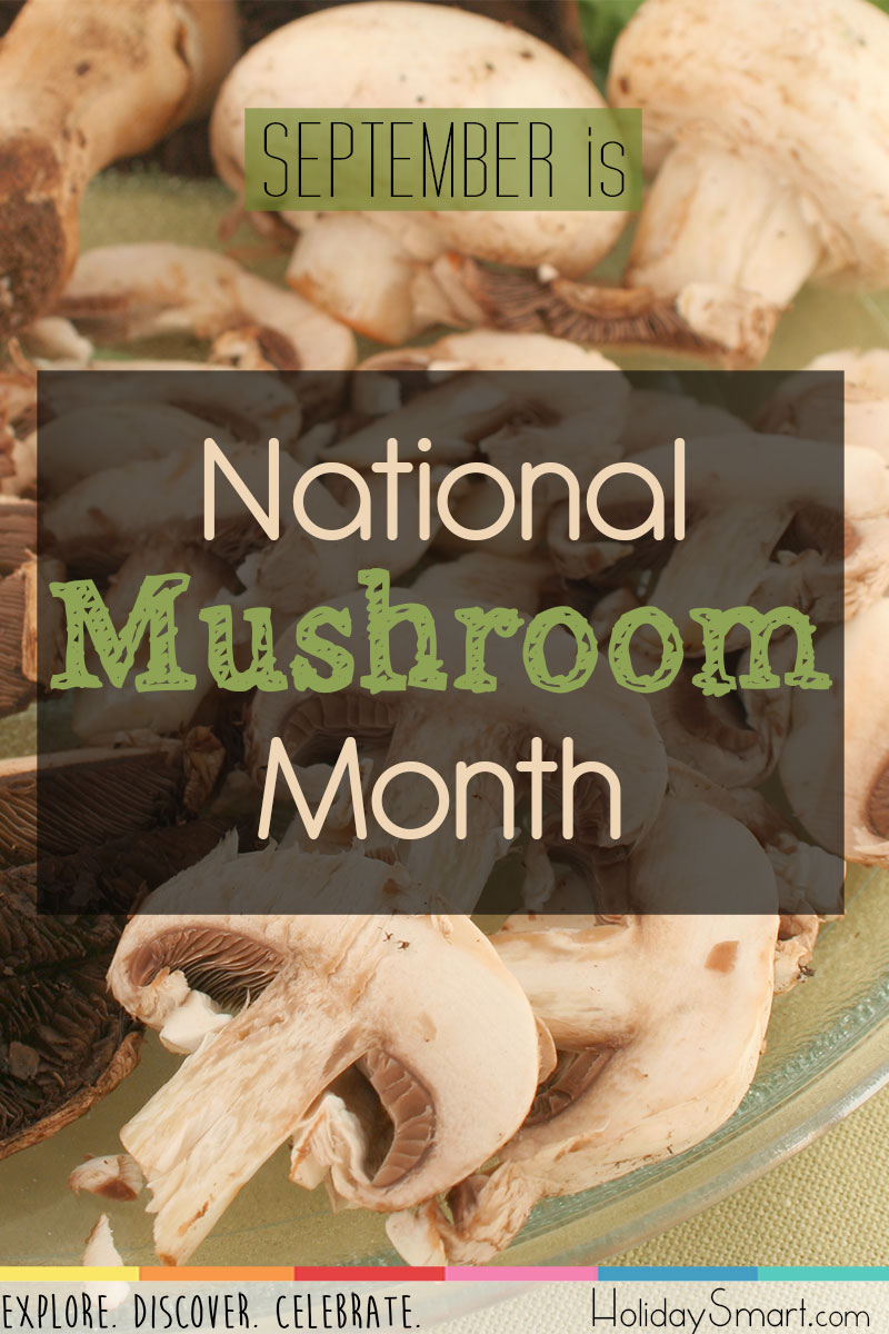 September is National Mushroom Month!