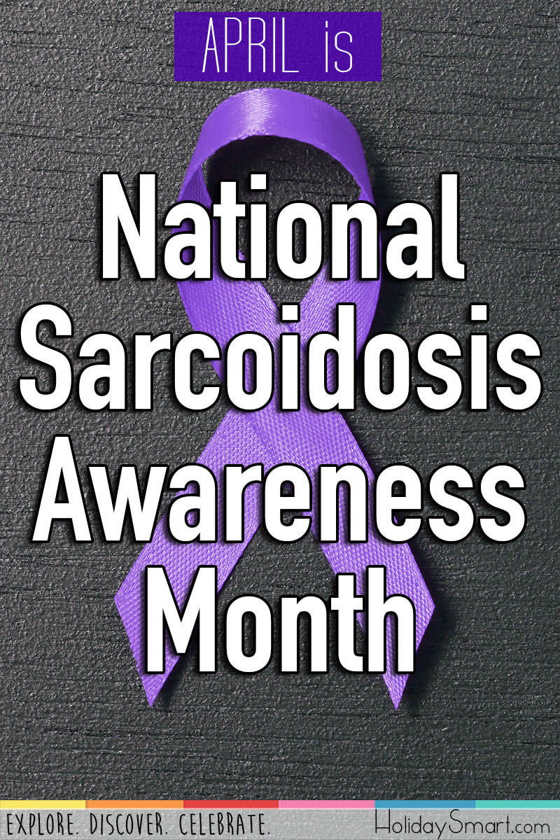 Sarcoidosis Awareness Month Holiday Smart
