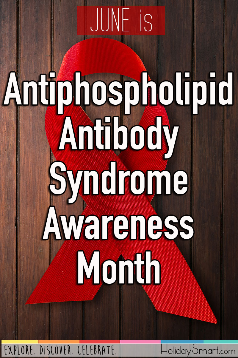 Antiphospholipid Antibody Syndrome (APS) Awareness Month Holiday Smart