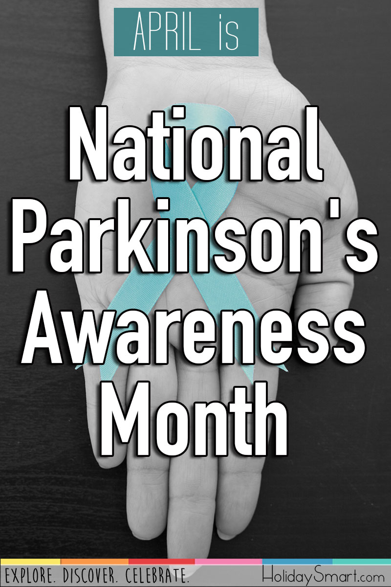 Parkinson's Awareness Month Holiday Smart