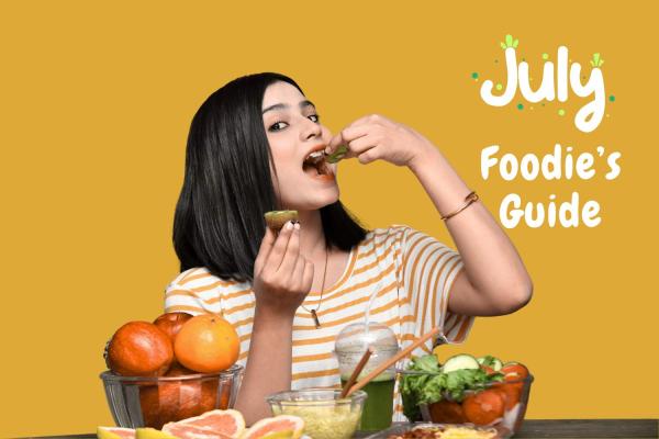 A Foodie’s Guide to the Month of July Celebrations