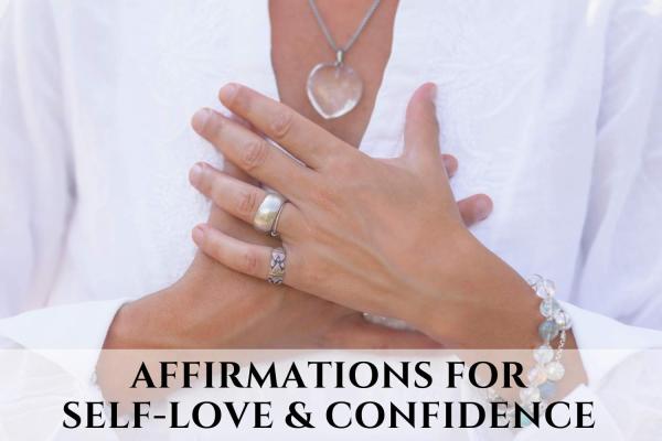 Affirmations for Self-Love & Confidence 