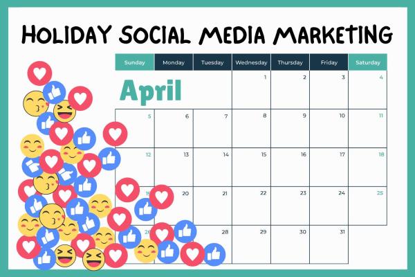 Leveraging April Daily Holidays for Social Media Marketing