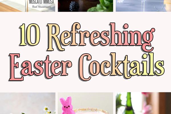 10 Refreshing Easter Cocktails