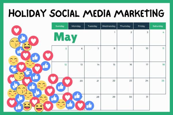 Leveraging May Daily Holidays for Social Media Marketing