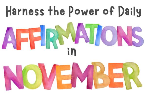 Harness the Power of Daily Affirmations in November