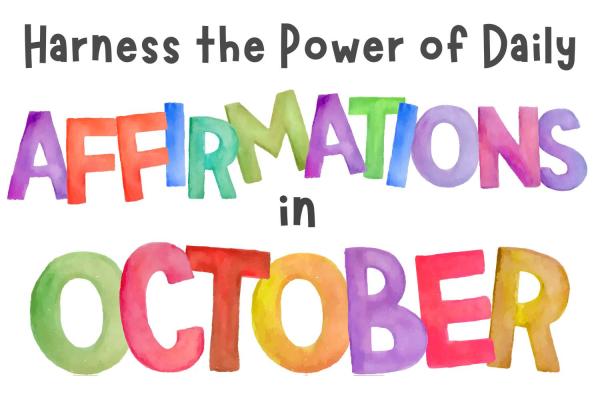 Harness the Power of Daily Affirmations in October