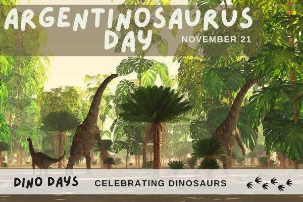 Argentinosaurus Day