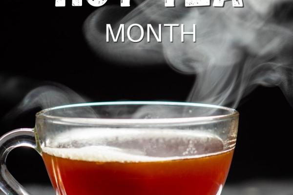 Hot Tea Month