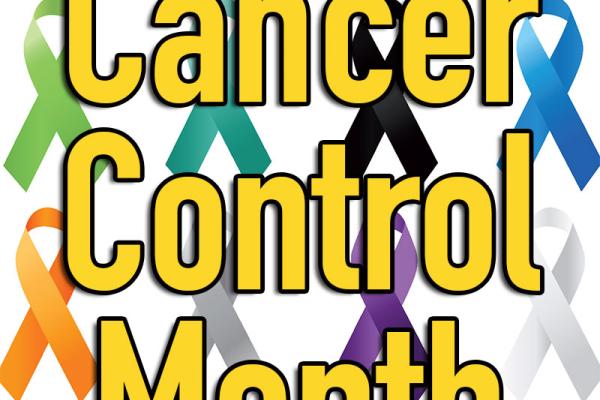 April is Cancer Control Month