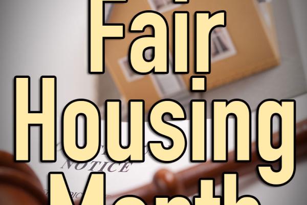 April is Fair Housing Month