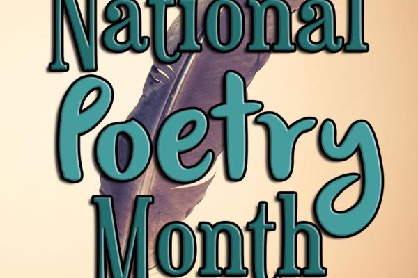 April is National Poetry Month