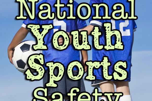 April is National Youth Sports Safety Month