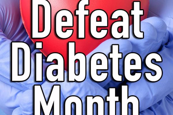 April is Defeat Diabetes Month