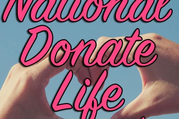 April is National Donate Life Month