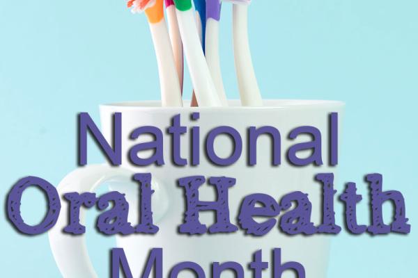 April is National Oral Health Month