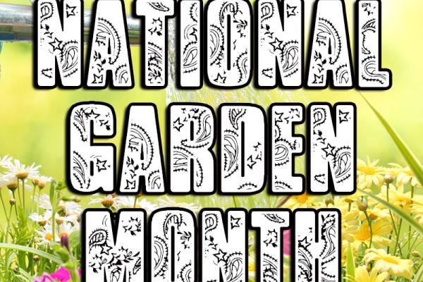 April is National Garden Month