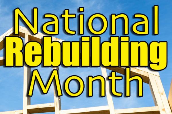 April is National Rebuilding Month