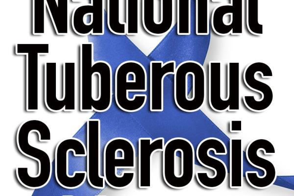 May is National Tuberous Sclerosis Month