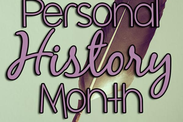 May is Personal History Month