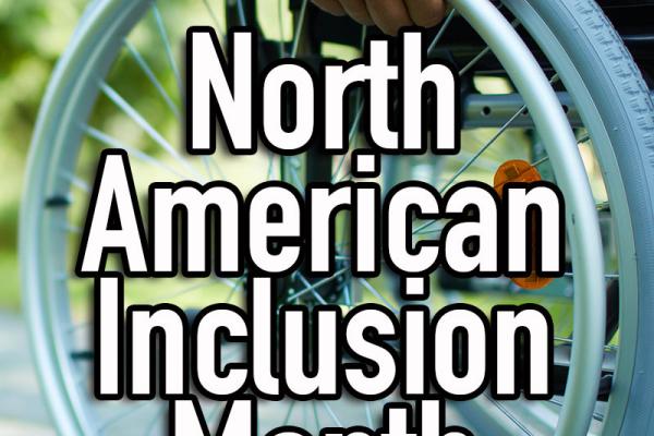 February is North American Inclusion Month