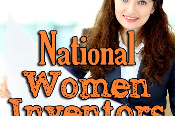 February is National Women Inventors Month