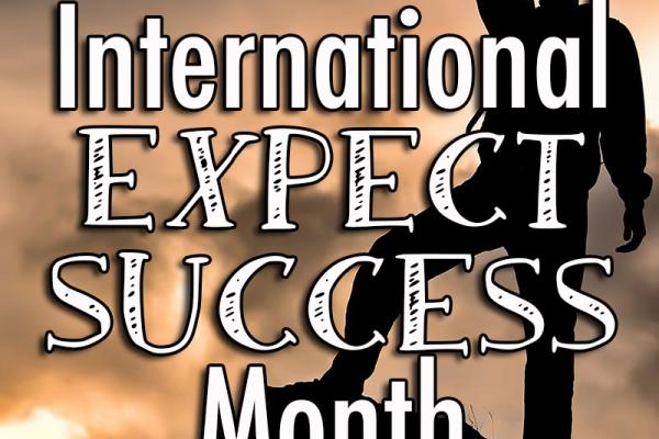 February is International Expect Success Month