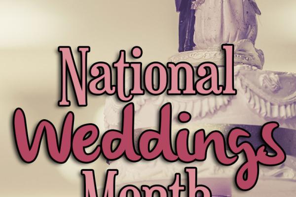 February is National Weddings Month