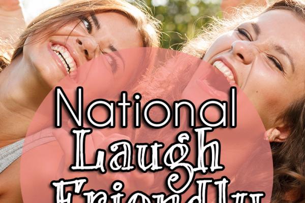 February is National Laugh Friendly Month