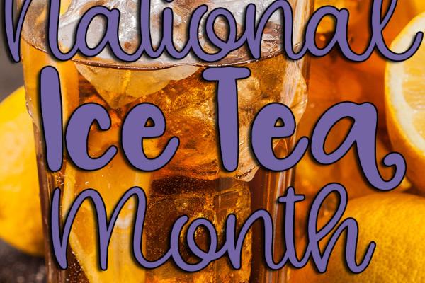 June is National Ice Tea Month