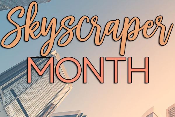 June is Skyscraper Month