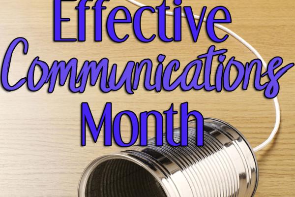 June is Effective Communications Month