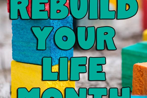 June is Rebuild Your Life Month