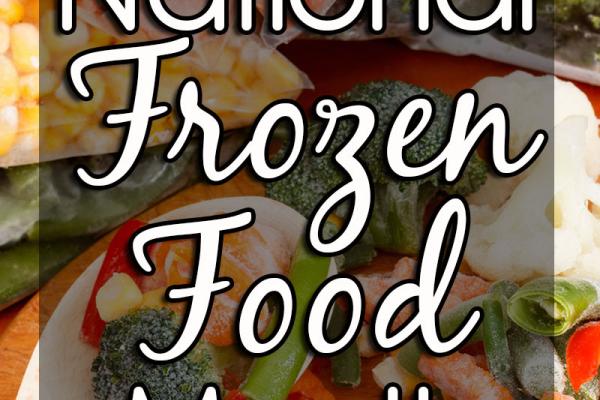 March is National Frozen Food Month