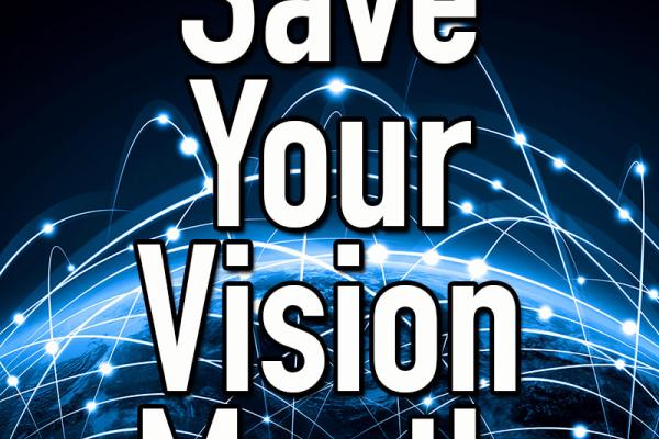 March is Save Your Vision Month