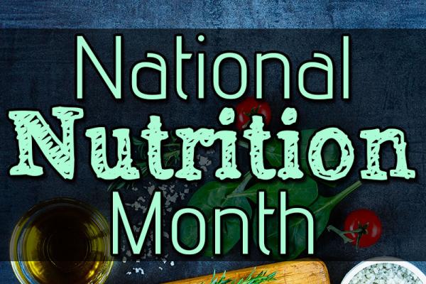 March is National Nutrition Month