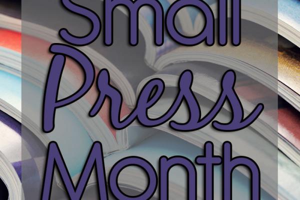 March is Small Press Month