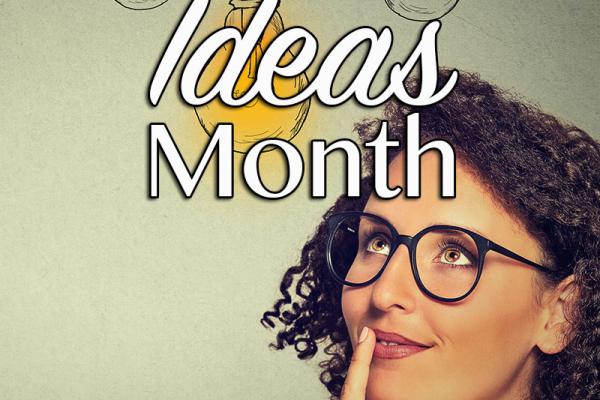 March is International Ideas Month