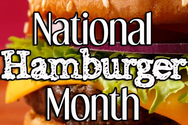 May is National Hamburger Month