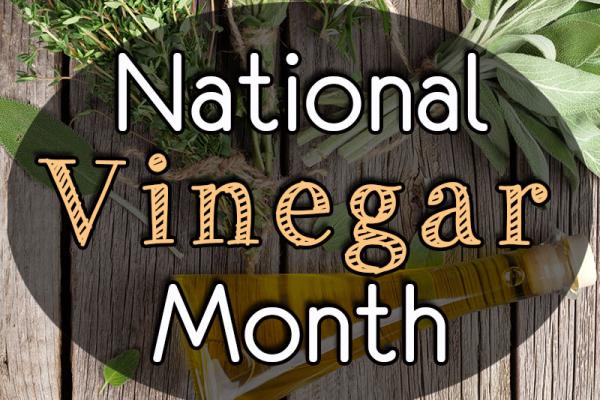 May is National Vinegar Month