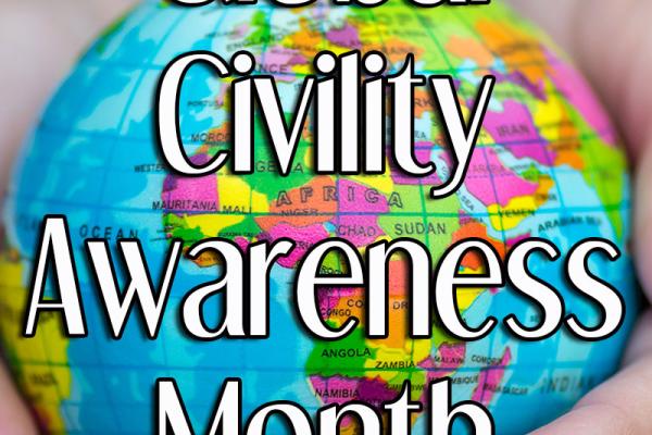 May is Global Civility Awareness Month