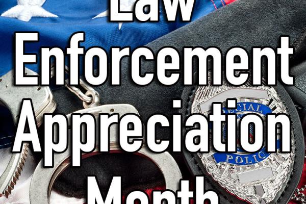 May is Law Enforcement Appreciation Month